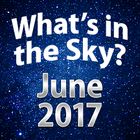 What's In The Sky - June 2017