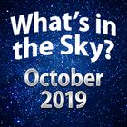 What's In The Sky - October 2019