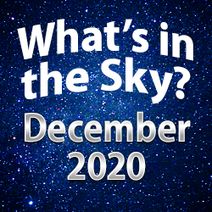 What's In The Sky - December 2020