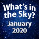 What's In The Sky - January 2020