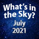 What's In The Sky - July 2021