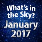 What's In The Sky - January 2017