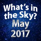 What's In The Sky - May 2017