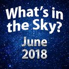 What's in the Sky - June 2018