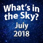 What's in the Sky - July 2018