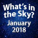 What's In The Sky - January 2018