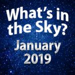 What's in the Sky - January 2019